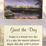 GREET THE DAY - 8x20 Inch