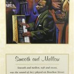 SMOOTH & MELLOW I - 8x20 Inch