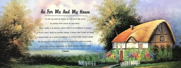 AS FOR ME AND MY HOUSE - 8x20 Inch