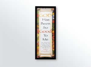 God Has Been Good To Me, by R.V. Moseley - 12x36 Art Poster Print for Wall, Home Decor - Image 3