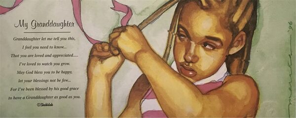 MY GRANDDAUGHTER II - 8x20 Inch