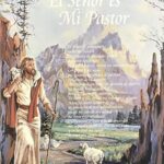 EL SENOR ES MI PASTOR ( THE LORD IS MY SHEPHERD ), Spanish Version - 8x10 Inch