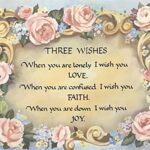 THREE WISHES.. LOVE, FAITH & JOY - 8x10 Inch
