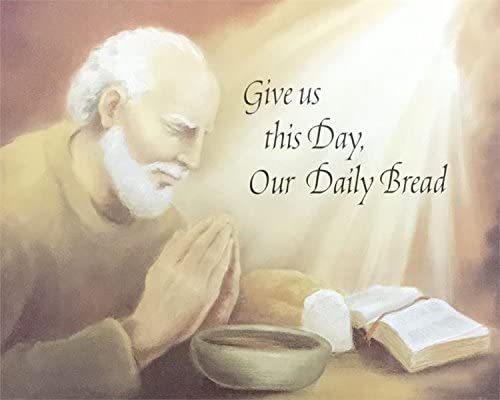 img1 GIVE US THIS DAY, OUR DAILY BREAD - 8x10 Inch - Image 1