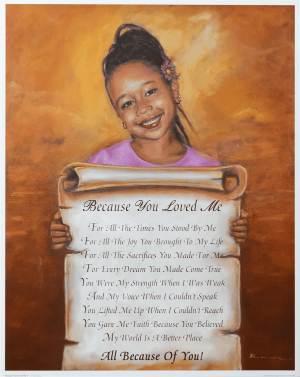 Because You Loved Me II art print by Moseley